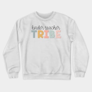 Kinder Teacher Tribe Muted Pastels Crewneck Sweatshirt